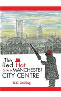 Red Hat Guide to Manchester City Centre