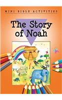 Mini Bible Activities: The Story of Noah