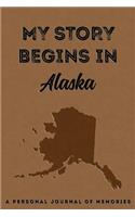 My Story Begins in Alaska