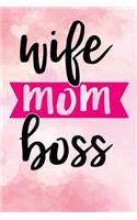 Wife Mom Boss