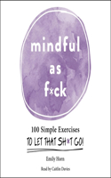 Mindful as F*ck