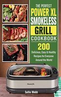 The Perfect Power XL Smokeless Grill Cookbook