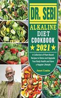Dr. Sebi Alkaline Diet Cookbook 2021