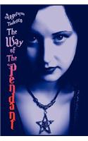 The Way of The Pendant