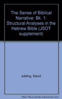 The Sense of Biblical Narrative: Bk. 1: Structural Analyses in the Hebrew Bible (JSOT supplement)