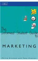 The Informed Student Guide to Marketing