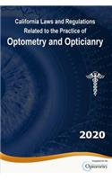 California Laws and Regulations Related to the Practice of Optometry and Opticianry
