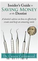 Insider's Guide to Saving Money at the Dentist