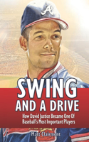 Swing and a Drive: How David Justice Became One of Baseball's Most Important Players