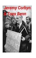 Jeremy Corbyn & Tony Benn