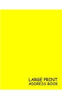 Large Print Address Book: Yellow, 3 Addresses per Page - 300 Address - Great Quality Super Easy to Read - (Letter size 8.5 x 11 Inches) 100 Pages - 006(6 Address Book)
