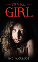 Orphan Girl: The story of an abandoned child's tragic fate as a migrant worker in Saudi Arabia.