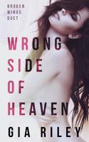 Wrong Side of Heaven: (1 Broken Wings Duet)