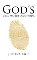 God'S Vibes Matter Devotional