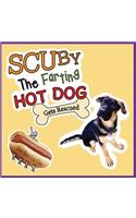 Scuby the Farting Hot Dog