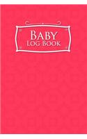 Baby Logbook: Baby Daily Logbook, Baby Tracker For Twins, Baby Log Book Twins, Sleep Tracker Baby, Pink Cover, 6 x 9(30 Baby Logbook)