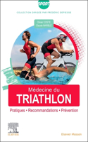 Médecine Du Triathlon: Pratiques, Recommandations, Prévention