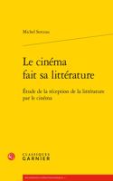 Le Cinema Fait Sa Litterature