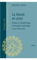 La Liberte En Actes