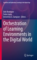 Orchestration of Learning Environments in the Digital World