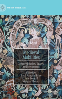 Medieval Mobilities