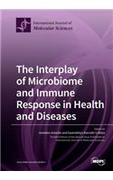 The Interplay of Microbiome and Immune Response in Health and Diseases