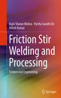 Friction Stir Welding and Processing