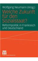 Welche Zukunft Für Den Sozialstaat?