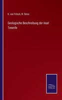 Geologische Beschreibung der Insel Tenerife