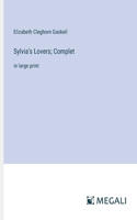 Sylvia's Lovers; Complet