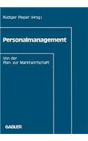 Personalmanagement: Von Der Plan- Zur Marktwirtschaft