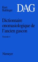 Dictionnaire onomasiologique de l´ancien gascon (DAG) Dictionnaire onomasiologique de l'ancien gascon (DAG)