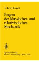 Fragen Der Klassischen Und Relativistischen Mechanik