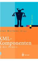 XML-Komponenten in Der Praxis
