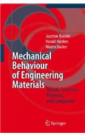 Mechanical Behaviour of Engineering Materials: Metals, Ceramics, Polymers, and Composites