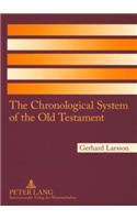 The Chronological System of the Old Testament