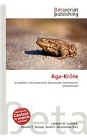 Aga-Krote: (German)