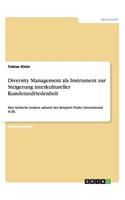 Diversity Management ALS Instrument Zur Steigerung Interkultureller Kundenzufriedenheit