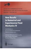 New Results in Numerical and Experimental Fluid Mechanics IV