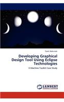 Developing Graphical Design Tool Using Eclipse Technologies