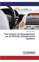 Impact of Smartphones on In-Vehicle Infotainment Systems