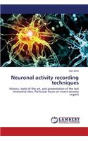 Neuronal activity recording techniques