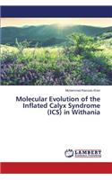 Molecular Evolution of the Inflated Calyx Syndrome (ICS) in Withania