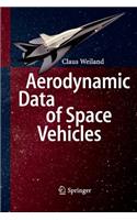 Aerodynamic Data of Space Vehicles