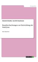 Raumbeobachtungen zur Entwicklung der Stadt Jena