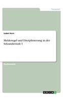 Melderegel und Disziplinierung in der Sekundarstufe I