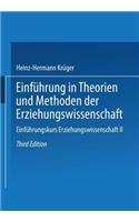 Einführung in Theorien und Methoden der Erziehungswissenschaft