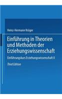 Einführung in Theorien Und Methoden Der Erziehungswissenschaft