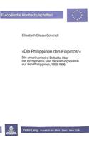 «Die Philippinen Den Filipinos!»
