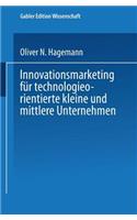 Innovationsmarketing für technologieorientierte kleine und mittlere Unternehmen